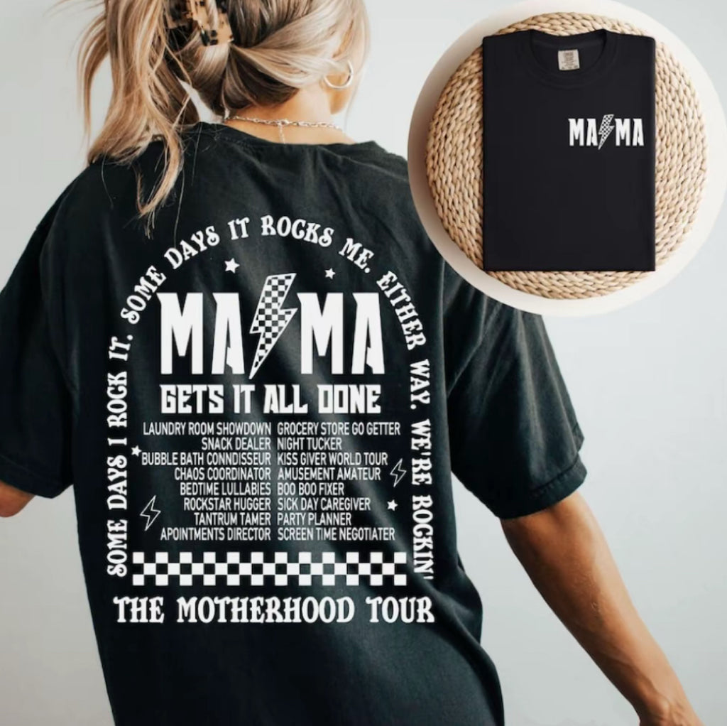 Mama Gets It All Done Motherhood Tour T-Shirt/Sweatshirt/Hoodie