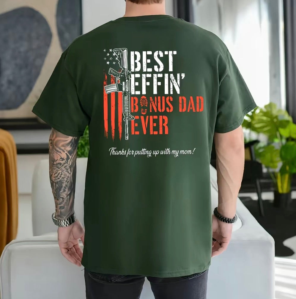 Best Effin' Bonus Dad Ever Funny T-Shirt/Sweatshirt/Hoodie