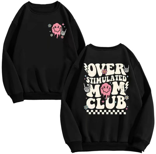 Overstimulated Mom Club T-Shirt/Sweatshirt/Hoodie