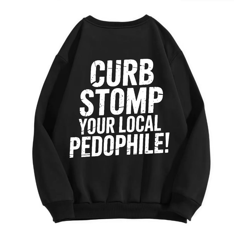 Dead Pedophiles Don't Re-Offend T-Shirt/Sweatshirt/Hoodie