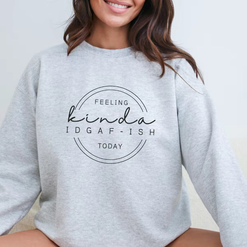Feeling Kinda IDGAFish Today T-Shirt/Sweatshirt/Hoodie