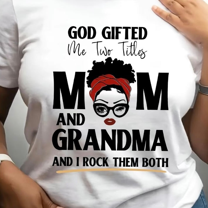 God Gifted Me Two Titles Mom And Grandma T-Shirt/Sweatshirt/Hoodie