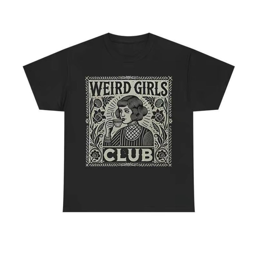 Weird Girls Club T-Shirt/Sweatshirt/Hoodie