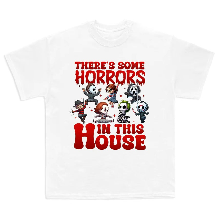 There's Some Horrors in This House T-Shirt/Sweatshirt/Hoodie