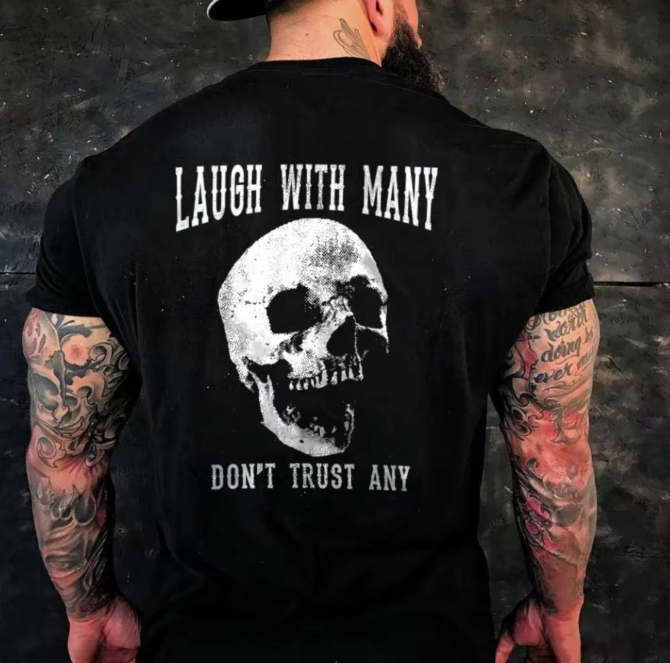 Laugh With Many Don't Trust Any T-Shirt/Sweatshirt/Hoodie