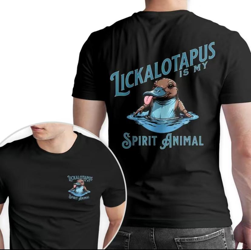 Lickalotapus Is My Spirit Animal Funny T-Shirt/Sweatshirt/Hoodie