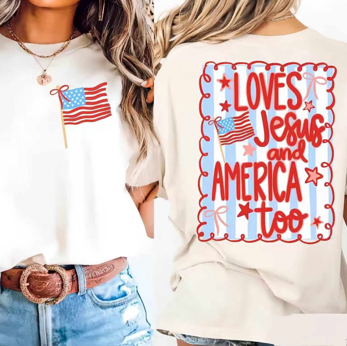 Loves Jesus And America Too T-Shirt/Sweatshirt/Hoodie