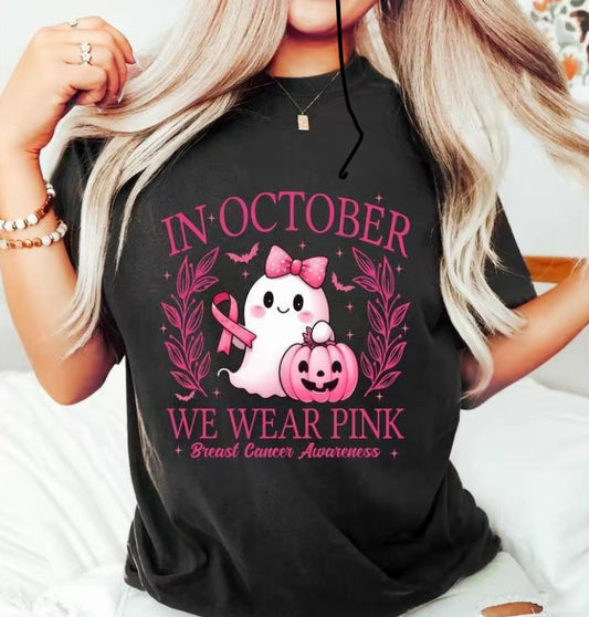In October We Wear Pink T-Shirt/Sweatshirt/Hoodie