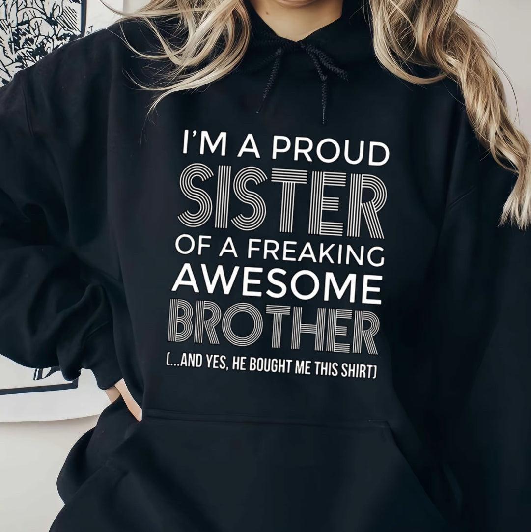 Proud Sister And Awesome Brother Funny T-Shirt/Sweatshirt/Hoodie
