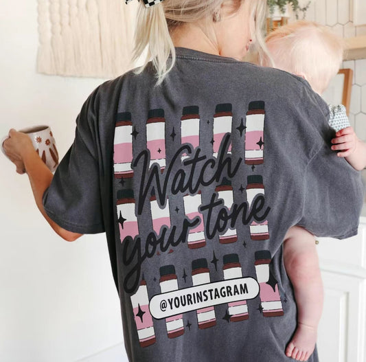 Watch Your Tone Cosmetology Hairdresser Hairstylist T-Shirt/Sweatshirt/Hoodie