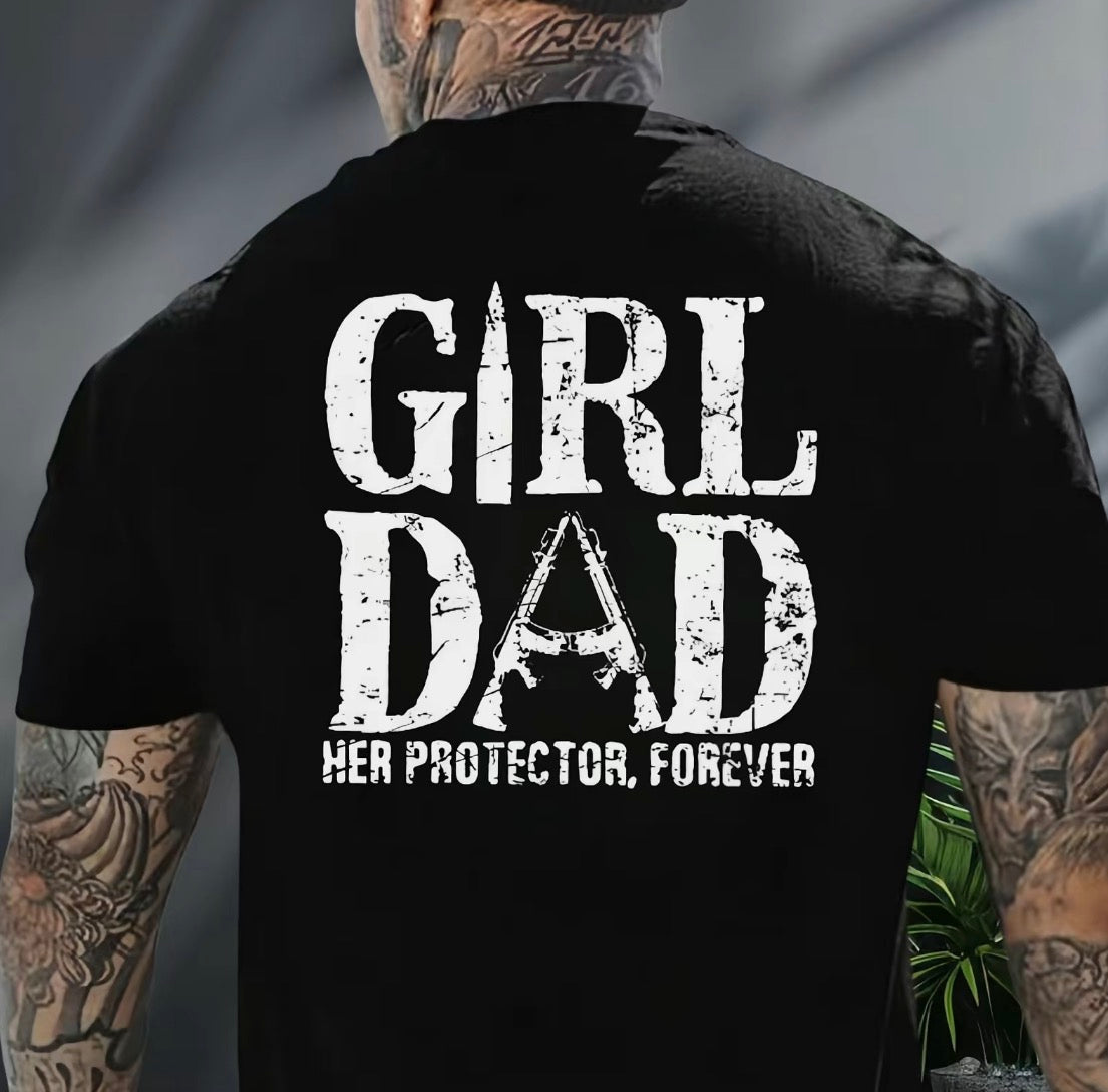 Girl Dad Her Protector Forever T-Shirt/Sweatshirt/Hoodie