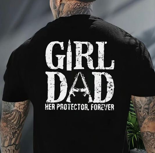 Girl Dad Her Protector Forever T-Shirt/Sweatshirt/Hoodie