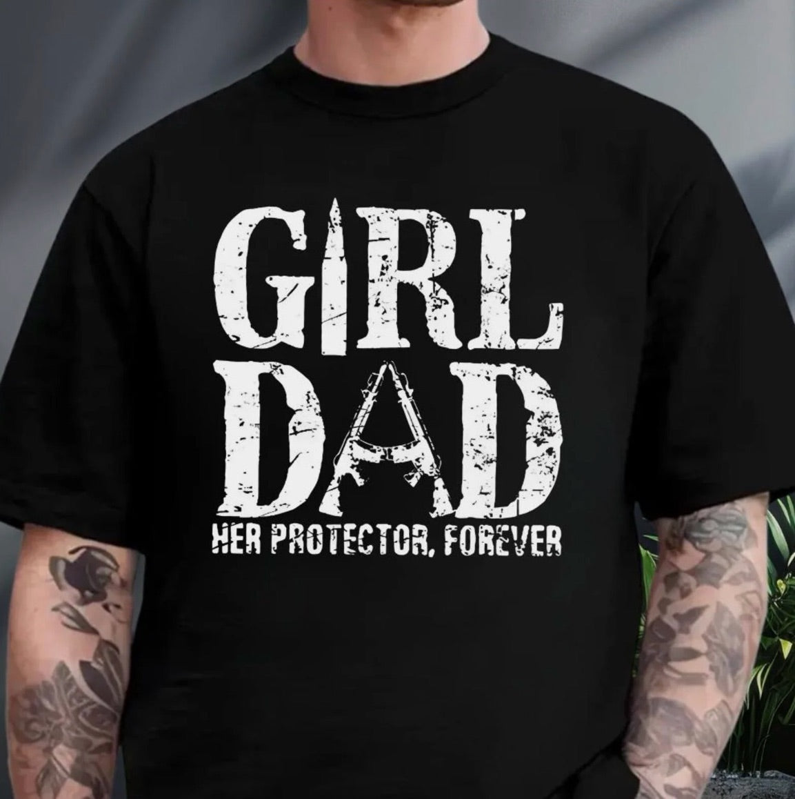 Girl Dad Her Protector Forever T-Shirt/Sweatshirt/Hoodie
