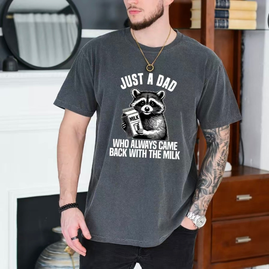 Just A Dad Who Came Back With The Milk  Raccoon T-Shirt/Sweatshirt/Hoodie