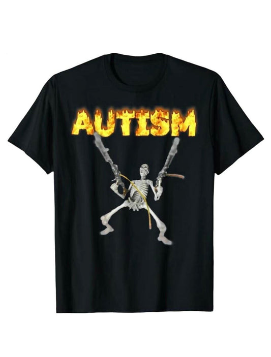 Autism Skeleton Funny Meme T-Shirt/Sweatshirt/Hoodie