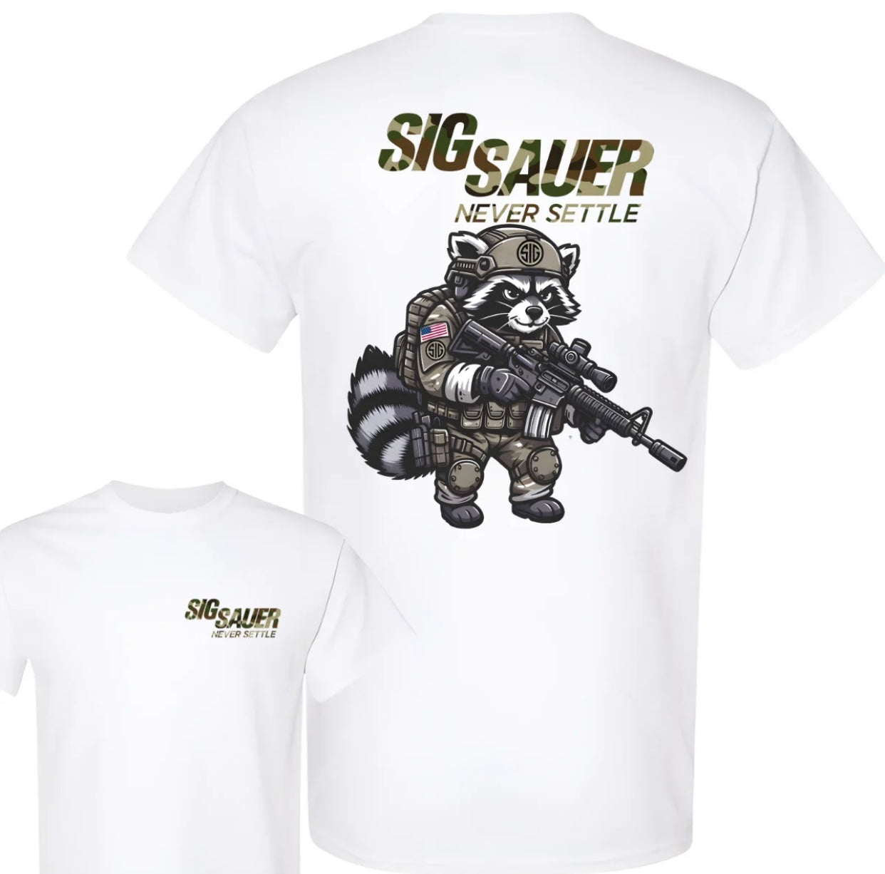 Sig Sauer Never Settle T-Shirt/Sweatshirt/Hoodie