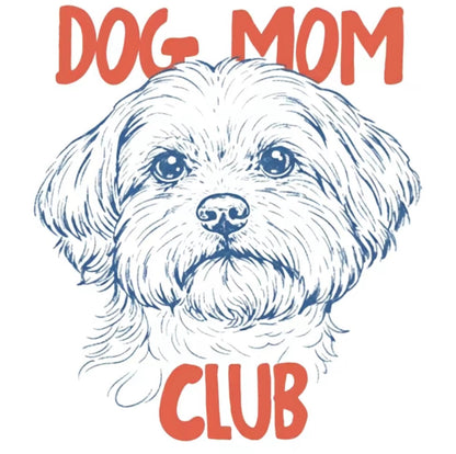 Dog Mom Club Puppy Love Dog T-Shirt/Sweatshirt/Hoodie