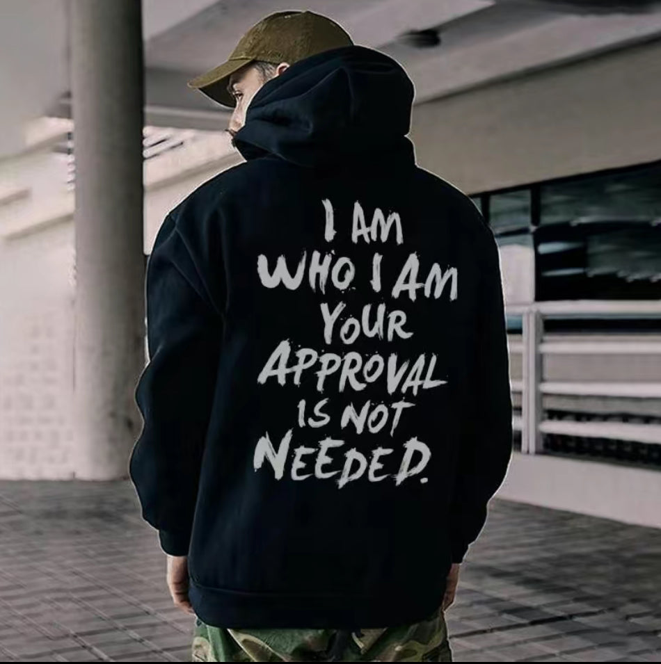 I Am Who I Am Your Approval Is Not Needed T-Shirt/Sweatshirt/Hoodie