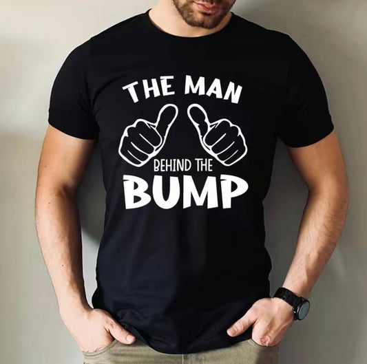 The Man Behind The Bump T-Shirt/Sweatshirt/Hoodie