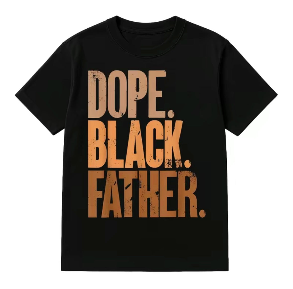 D*pe Black Father T-Shirt/Sweatshirt/Hoodie