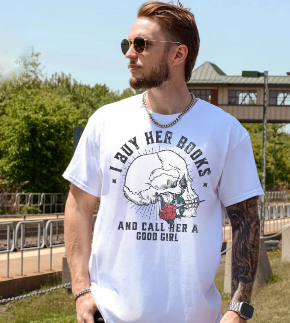 I Buy Her Books And Call Her A Good Girl Men's Dark Romance T-Shirt/Sweatshirt/Hoodie