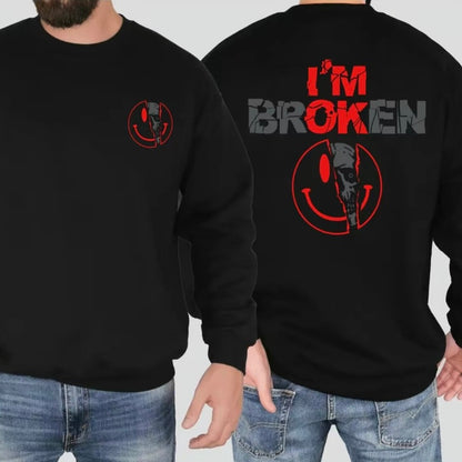 I'm Broken Smile Face T-Shirt/Sweatshirt/Hoodie