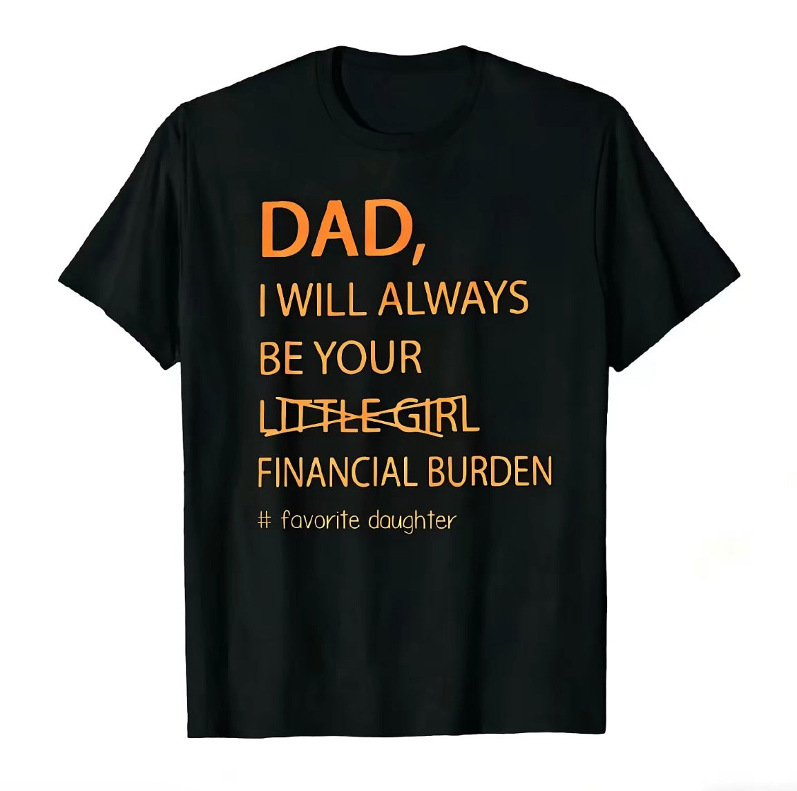 Humorous Father Daughter T-Shirt/Sweatshirt/Hoodie