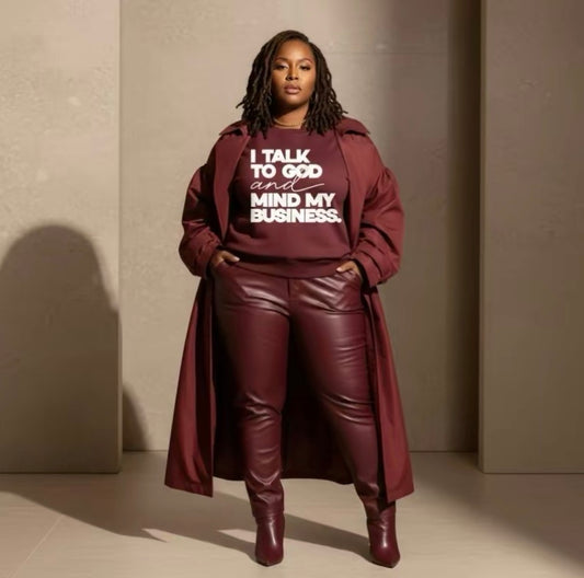 I Talk To God & Mind My Business T-Shirt/Sweatshirt/Hoodie