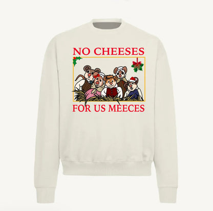 No Cheeses For Us Meeces Christmas T-Shirt/Sweatshirt/Hoodie