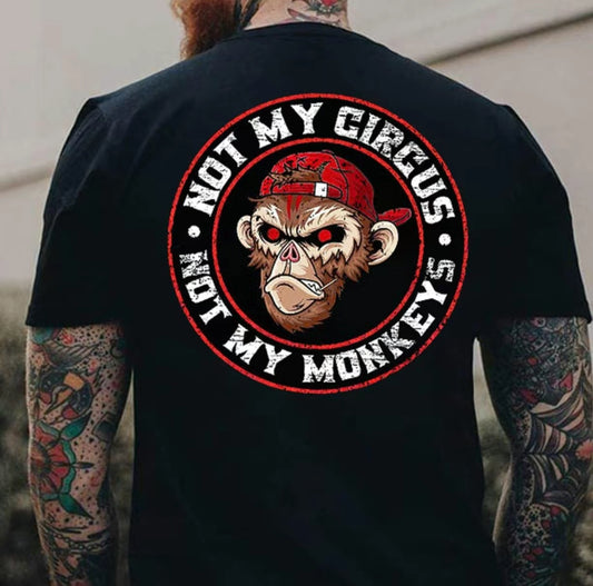 Not My Circus Not My Monkeys T-Shirt/Sweatshirt/Hoodie