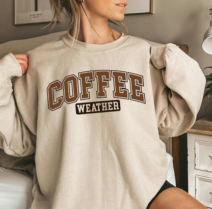 Coffee Weather Cozy Season T-Shirt/Sweatshirt/Hoodie