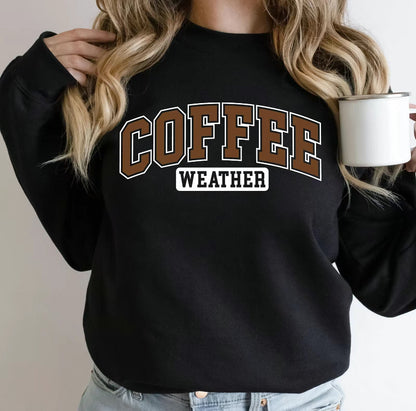 Coffee Weather Cozy Season T-Shirt/Sweatshirt/Hoodie