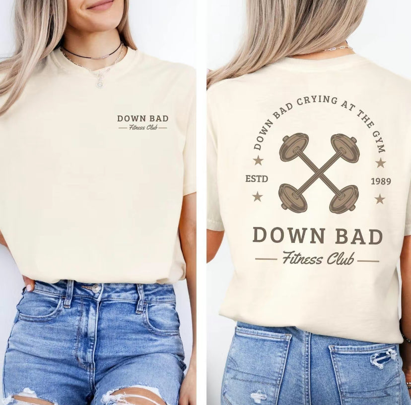 Down Bad Crying At The Gym T-Shirt/Sweatshirt/Hoodie
