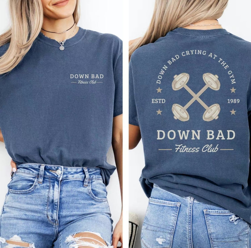 Down Bad Crying At The Gym T-Shirt/Sweatshirt/Hoodie
