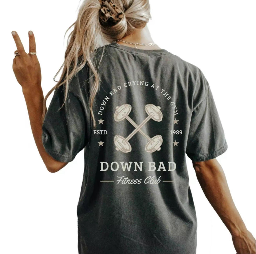 Down Bad Crying At The Gym T-Shirt/Sweatshirt/Hoodie