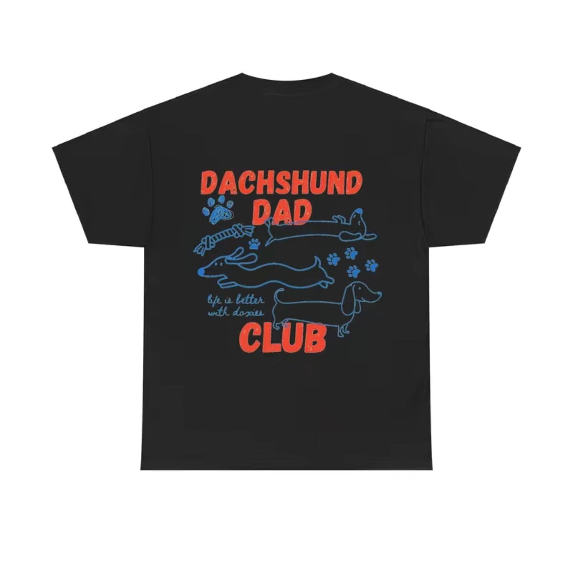 Dachshund Dad Club Unisex T-Shirt/Sweatshirt/Hoodie