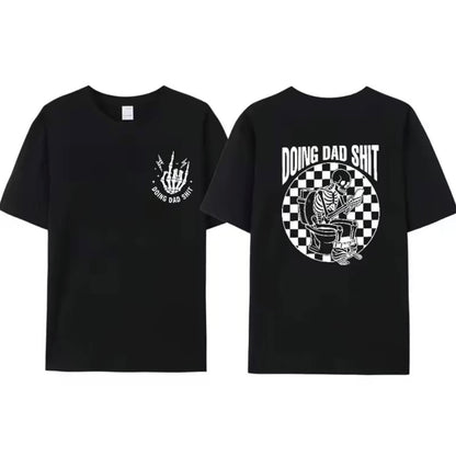 Fresh Take On Doing Dad Sh!t Humorous T-Shirt/Sweatshirt/Hoodie
