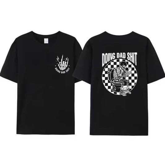 Fresh Take On Doing Dad Sh!t Humorous T-Shirt/Sweatshirt/Hoodie