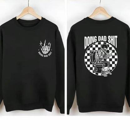 Fresh Take On Doing Dad Sh!t Humorous T-Shirt/Sweatshirt/Hoodie