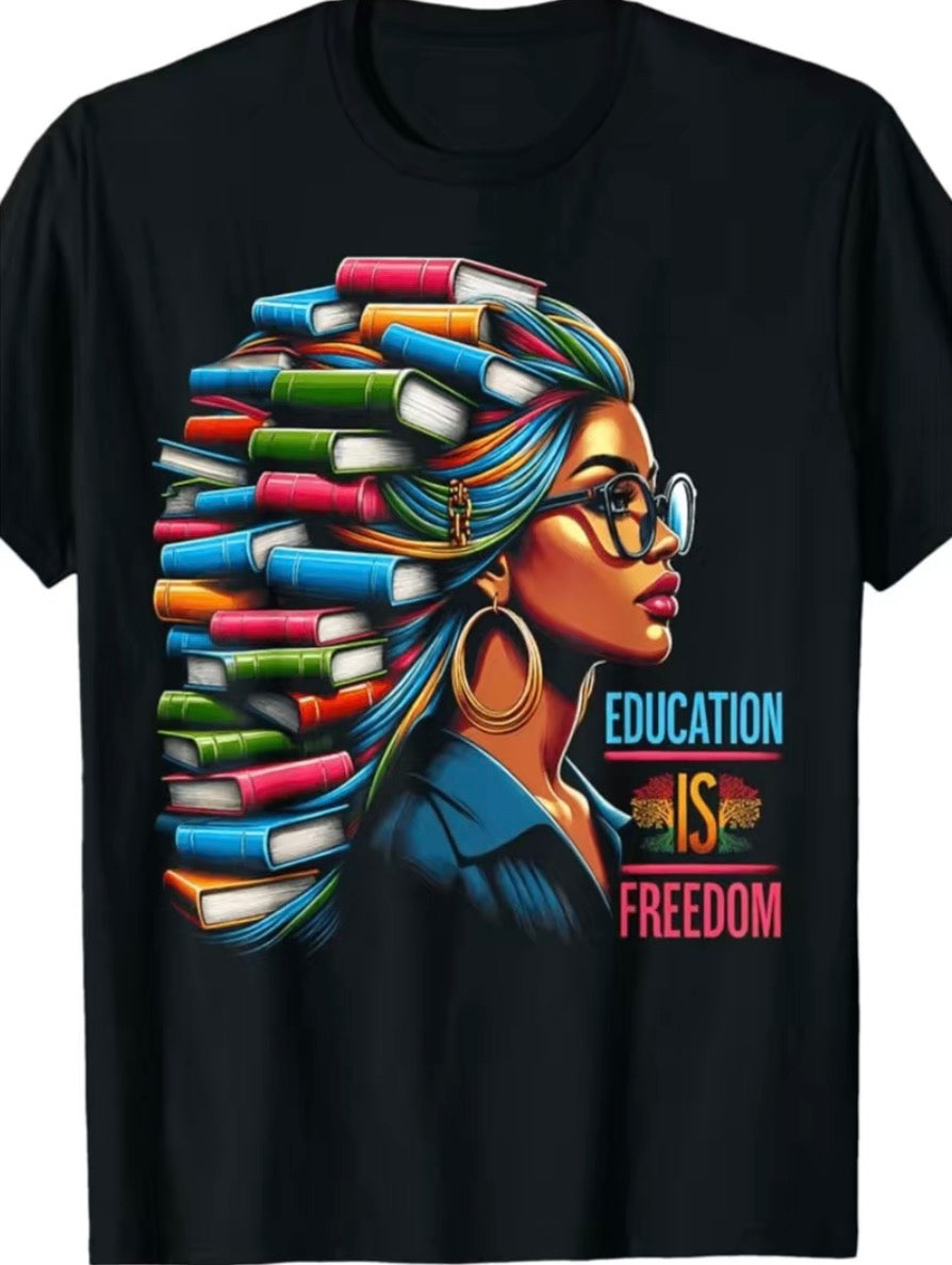 Education Is Freedom T-Shirt/Sweatshirt/Hoodie