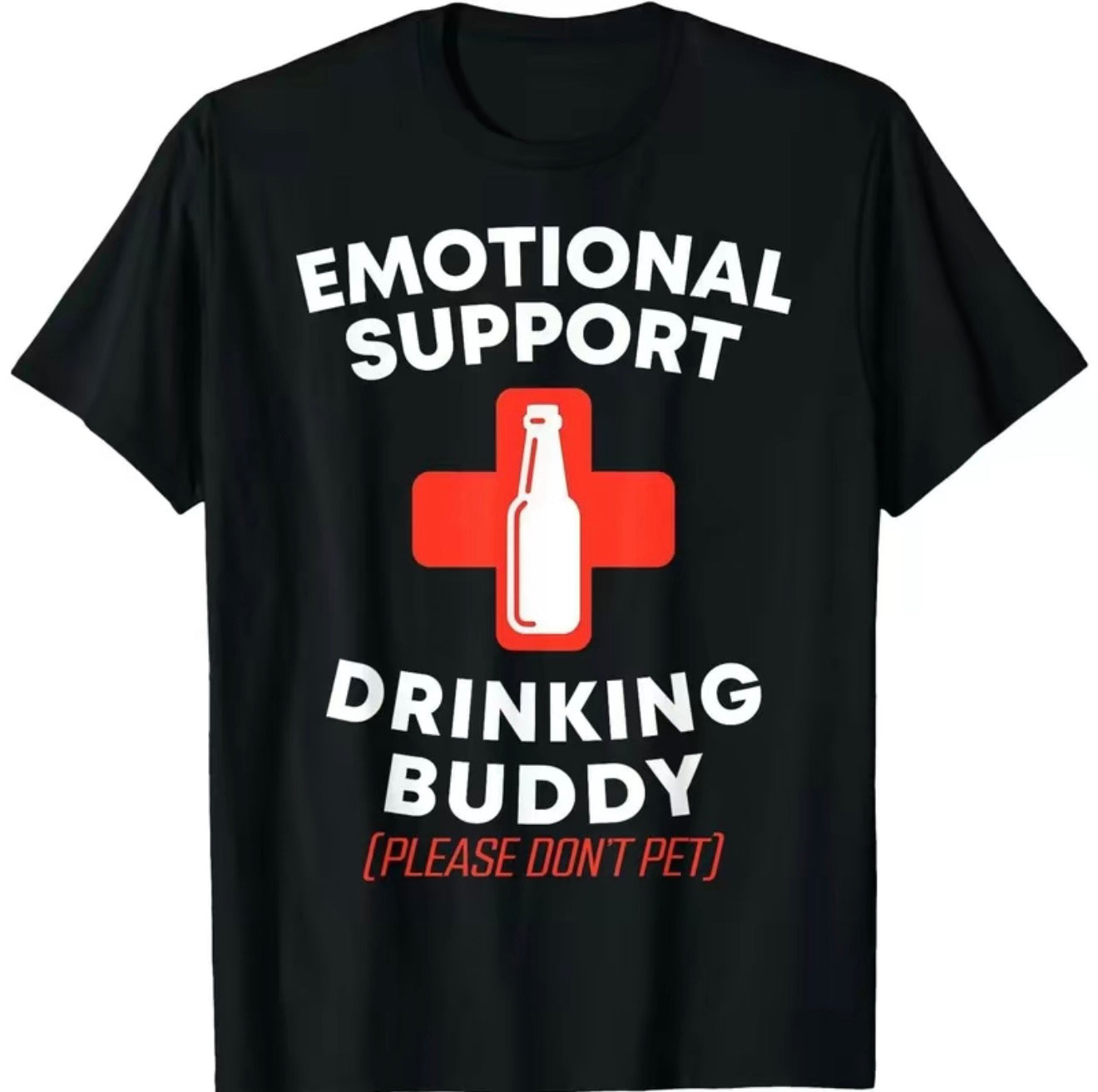 Emotional Support Drinking Buddy Adult Funny T-Shirt/Sweatshirt/Hoodie