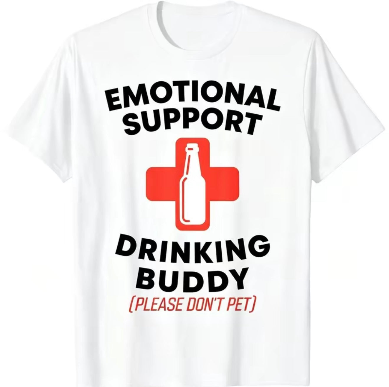 Emotional Support Drinking Buddy Adult Funny T-Shirt/Sweatshirt/Hoodie