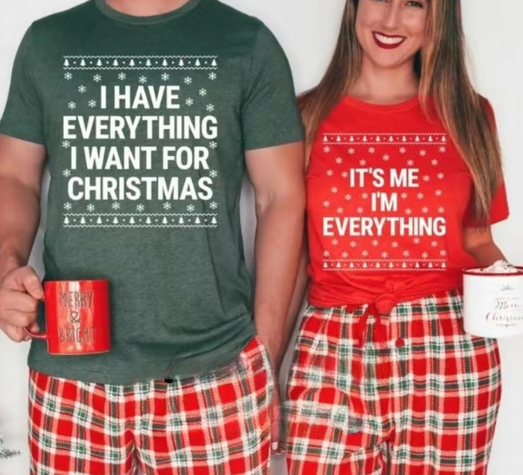 I Have Everything I Want For Christmas It's Me I'm Everything T-Shirt/Sweatshirt/Hoodie