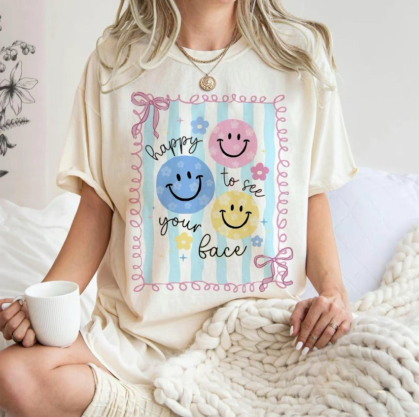 Happy To See Your Face T-Shirt/Sweatshirt/Hoodie