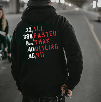 All Faster Than Dialing 9-1-1 T-Shirt/Sweatshirt/Hoodie