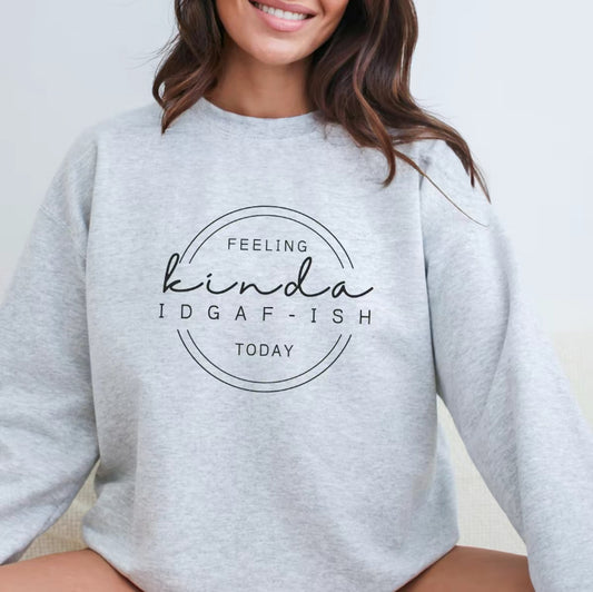 Feeling Kinda IDGAFish Today T-Shirt/Sweatshirt/Hoodie