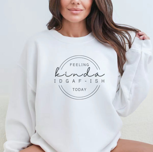 Feeling Kinda IDGAFish Today T-Shirt/Sweatshirt/Hoodie