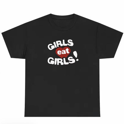 Girls Eat Girls T-Shirt/Sweatshirt/Hoodie