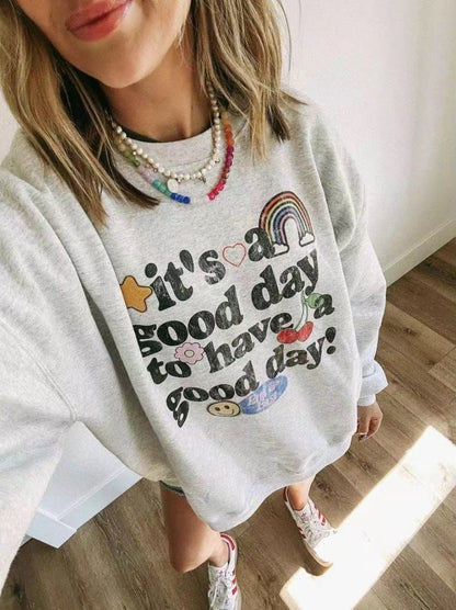 It's A Good Day To Have A Good Day T-Shirt/Sweatshirt/Hoodie