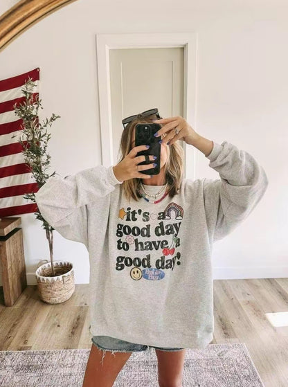 It's A Good Day To Have A Good Day T-Shirt/Sweatshirt/Hoodie